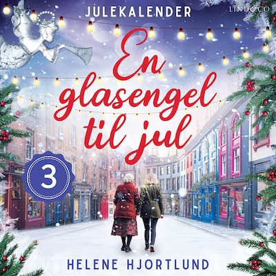 En glasengel til jul - del 3