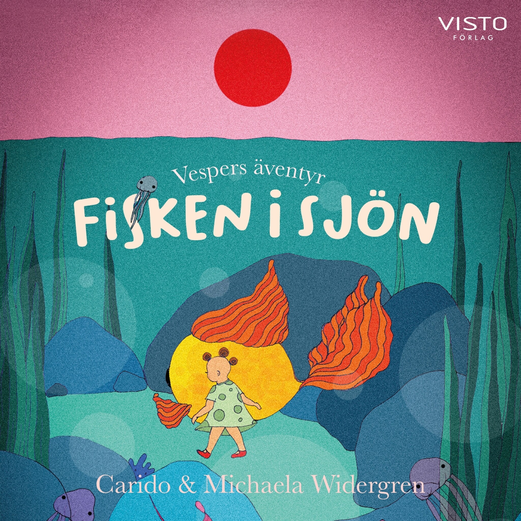 Vespers äventyr : fisken i sjön