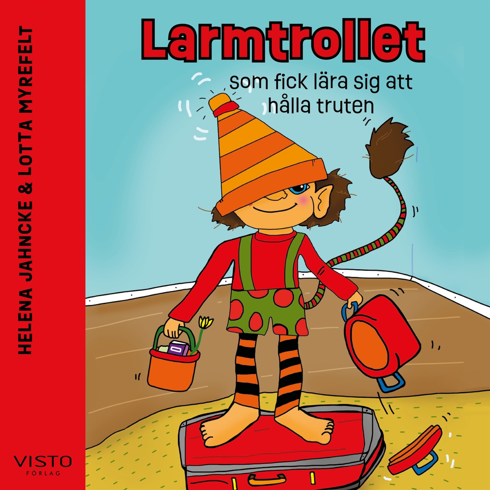 Larmtrollet som fick lära sig att hålla truten