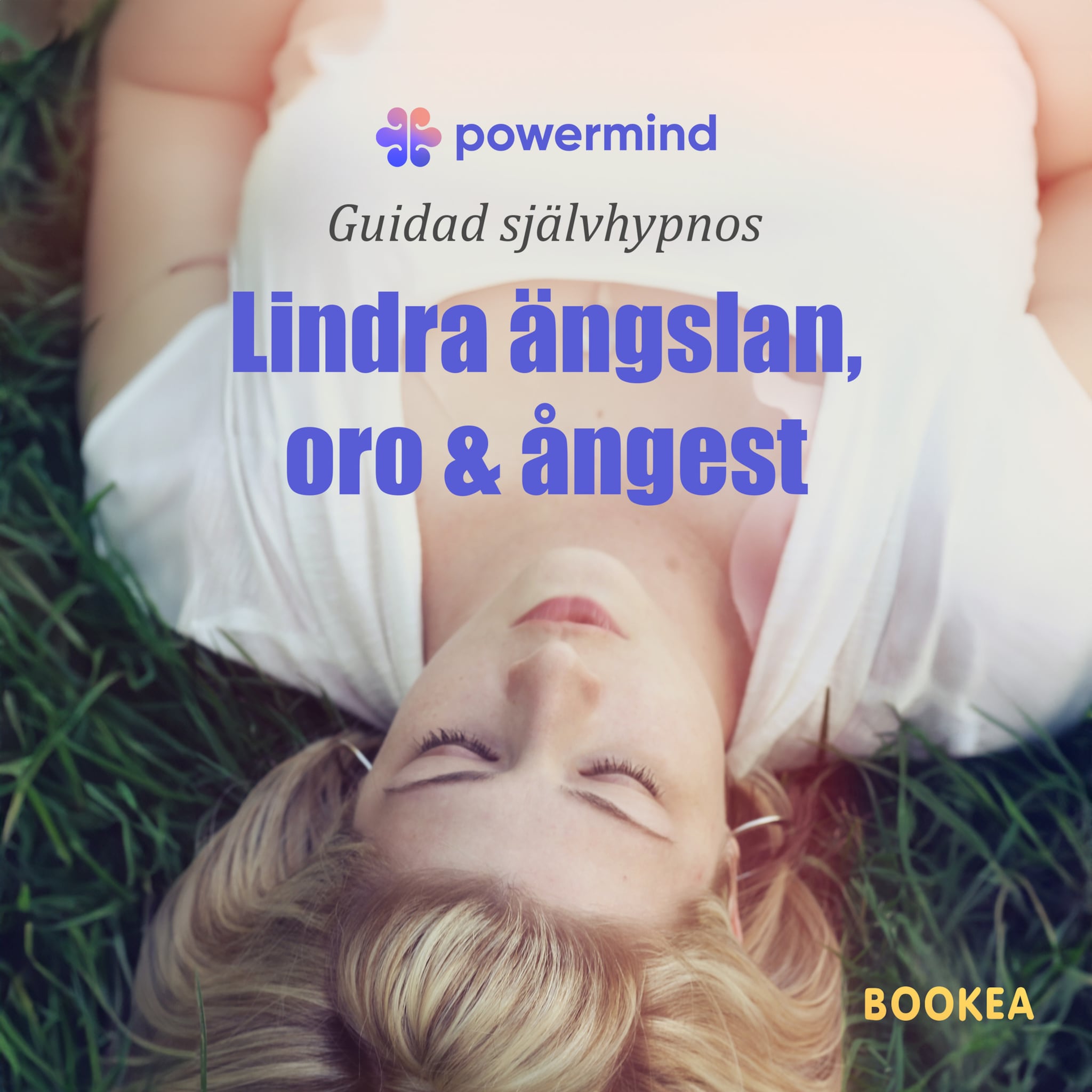 Lindra ängslan, oro och ångest