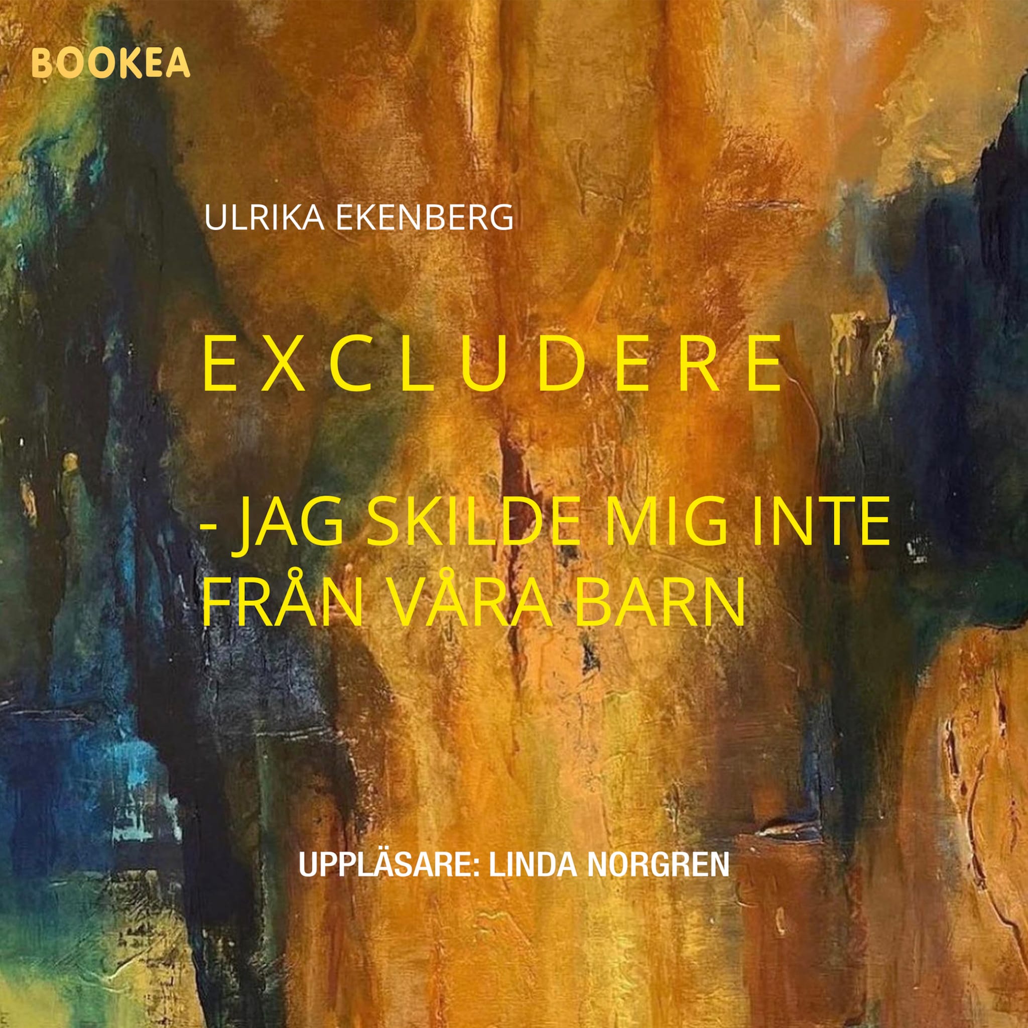 Excludere : jag skilde mig inte från våra barn