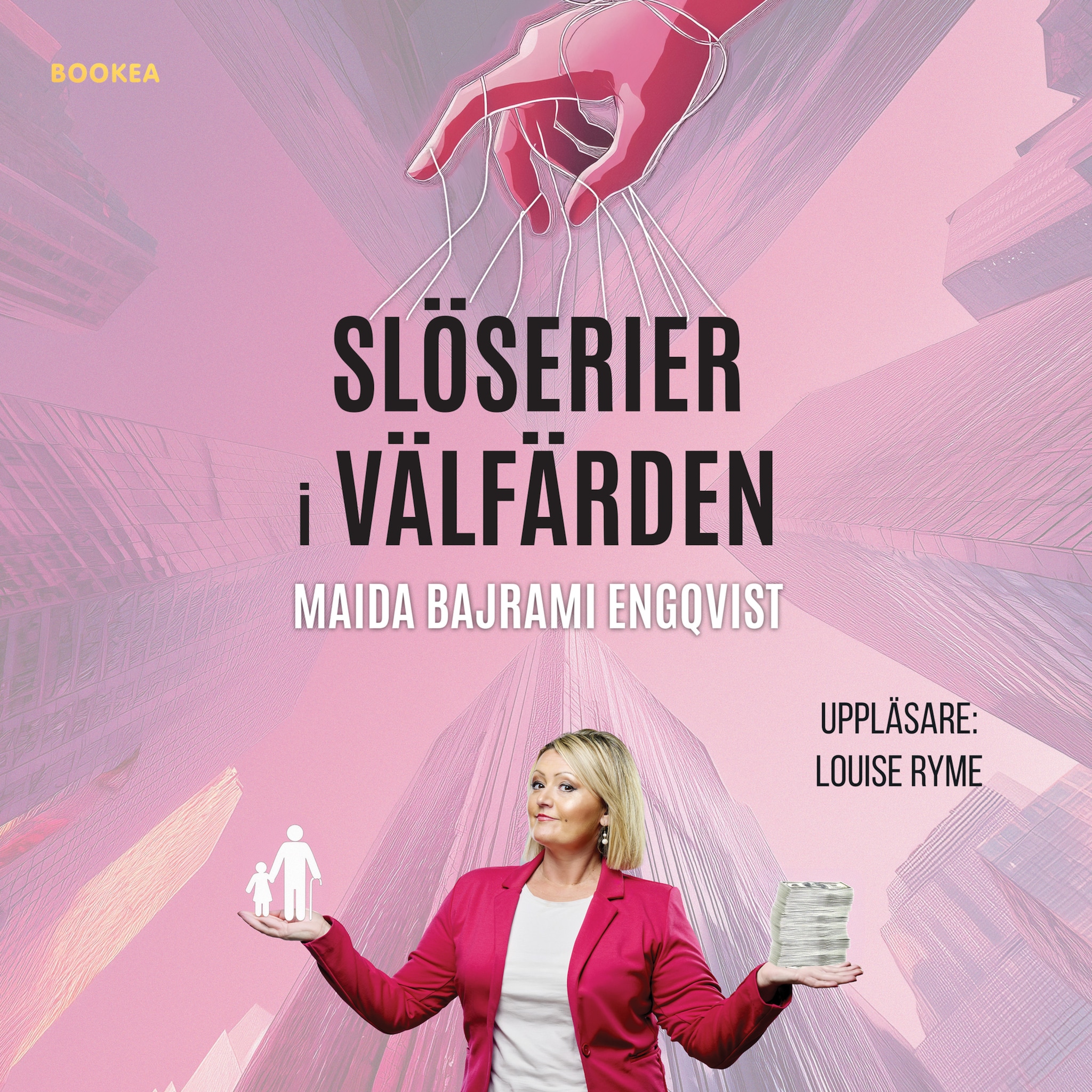 Slöserier i välfärden