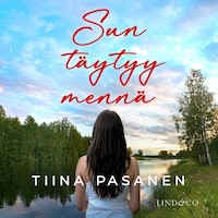 Sun täytyy mennä