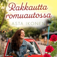 Rakkautta romuautossa