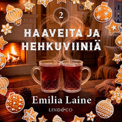 Haaveita ja hehkuviiniä 2