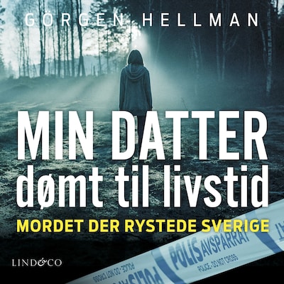 Min datter, dømt til livstid lydbog