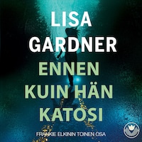 Ennen kuin hän katosi