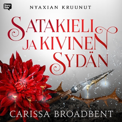 Satakieli ja kivinen sydän - Äänikirja - Carissa Broadbent