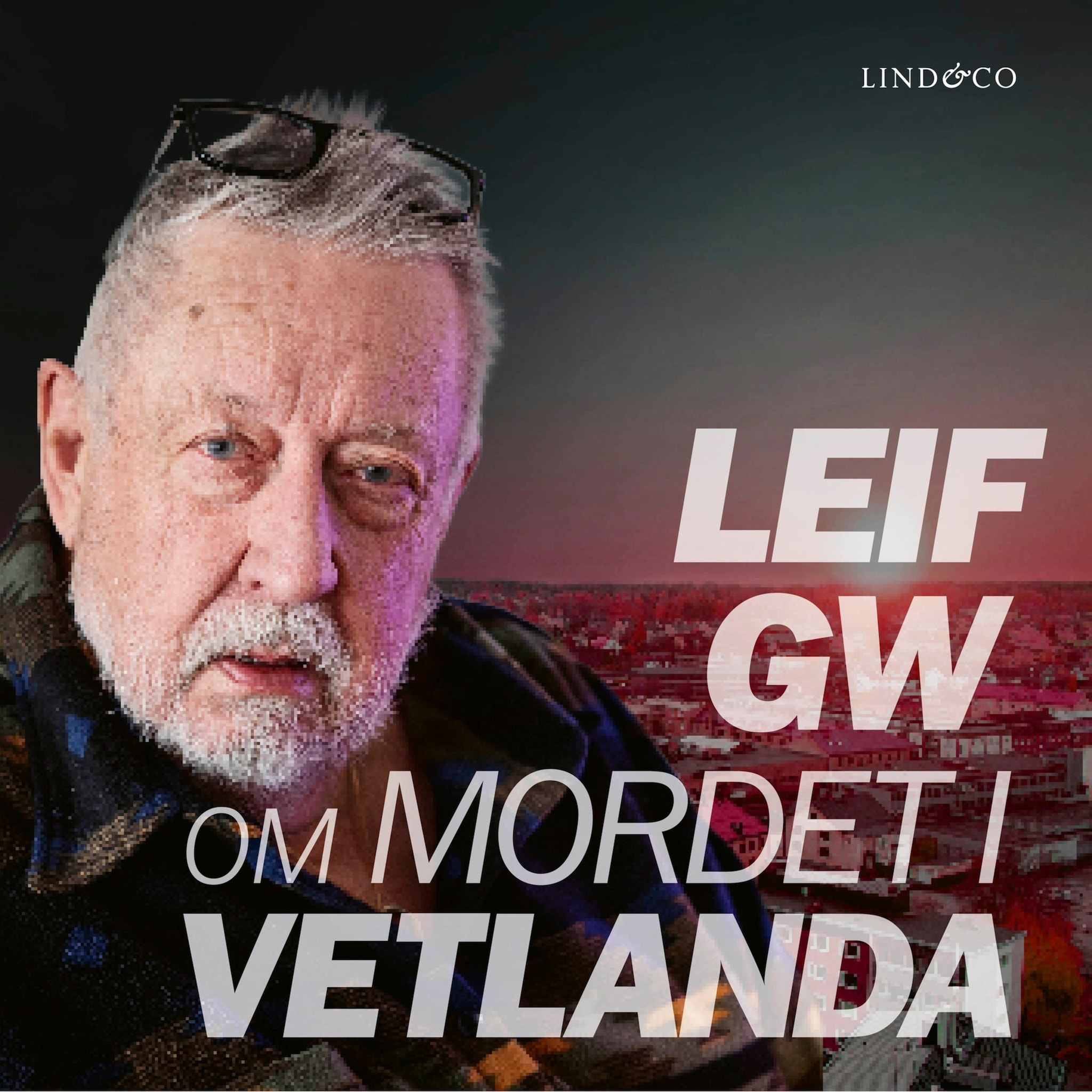 Leif GW om mordet i Vetlanda