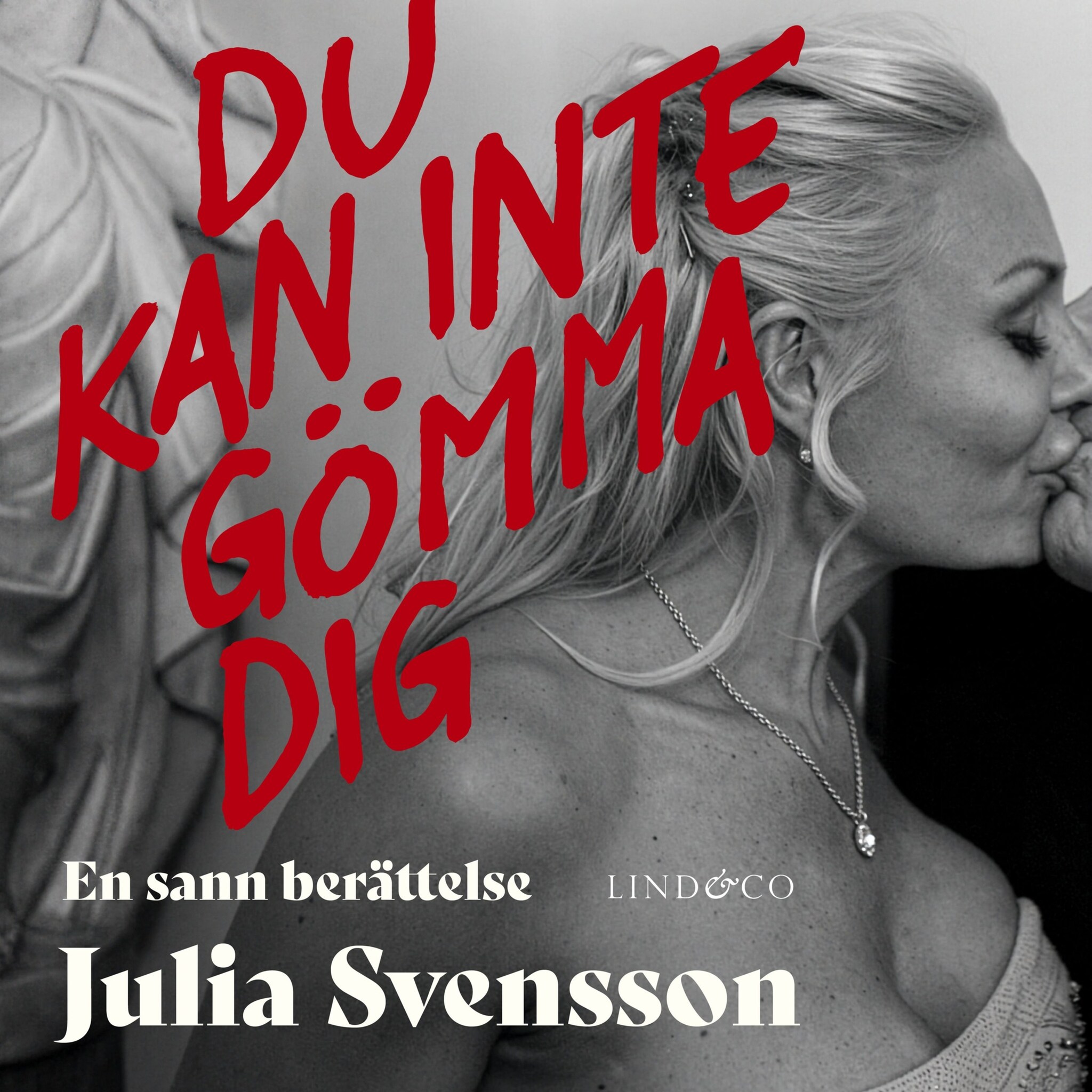 Du kan inte gömma dig