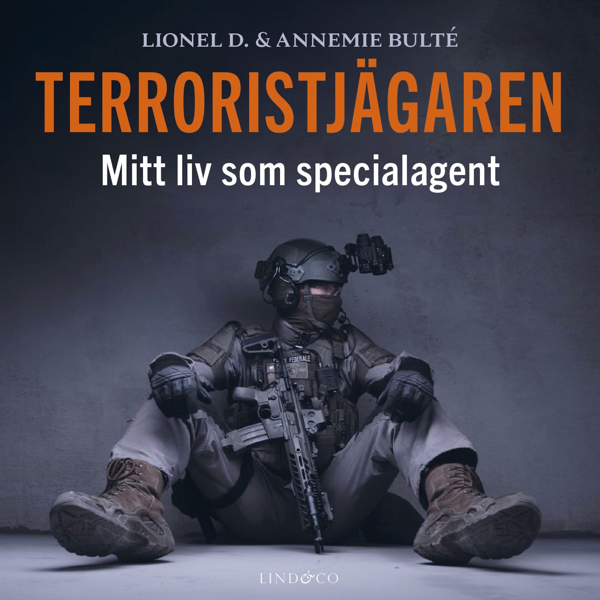 Terroristjägaren: Mitt liv som specialagent