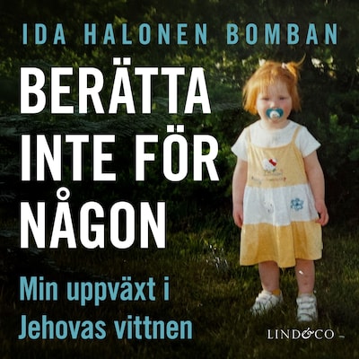 Berätta inte för någon: Min uppväxt i Jehovas vittnen