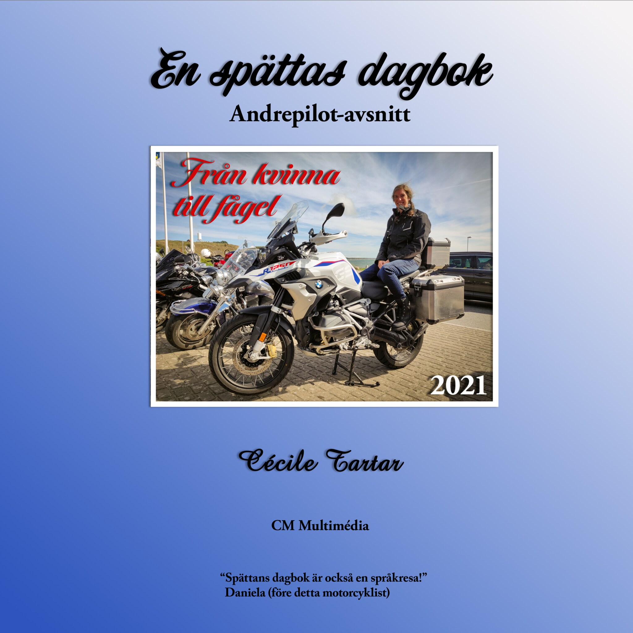 En spättas dagbok: Andrepilot-avsnitt – Från kvinna till fågel