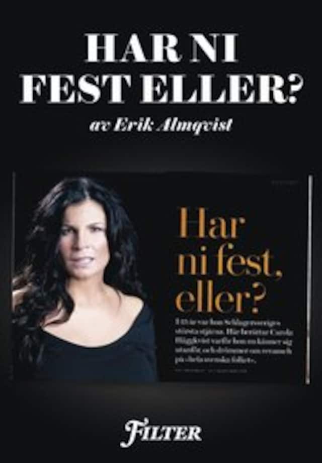 Har ni fest eller? - Ett reportage om Carola Häggqvist ur magasinet Filter