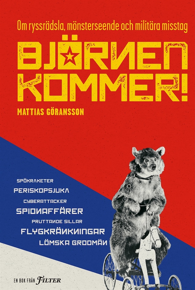 Book cover for Björnen kommer! Om ryssrädsla, mönsterseende och militära misstag