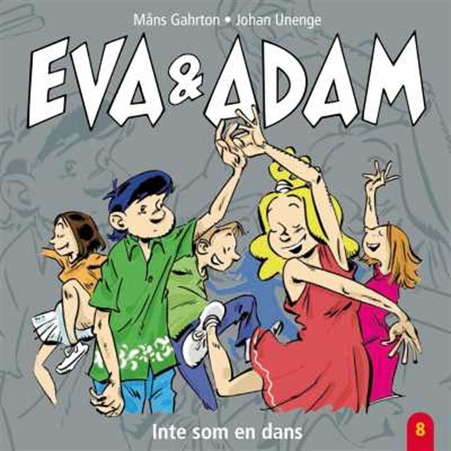 Book cover for Eva & Adam : Inte som en dans - Vol. 8