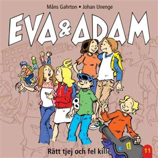 Okładka książki dla Eva & Adam : Rätt tjej och fel kille - Vol. 11