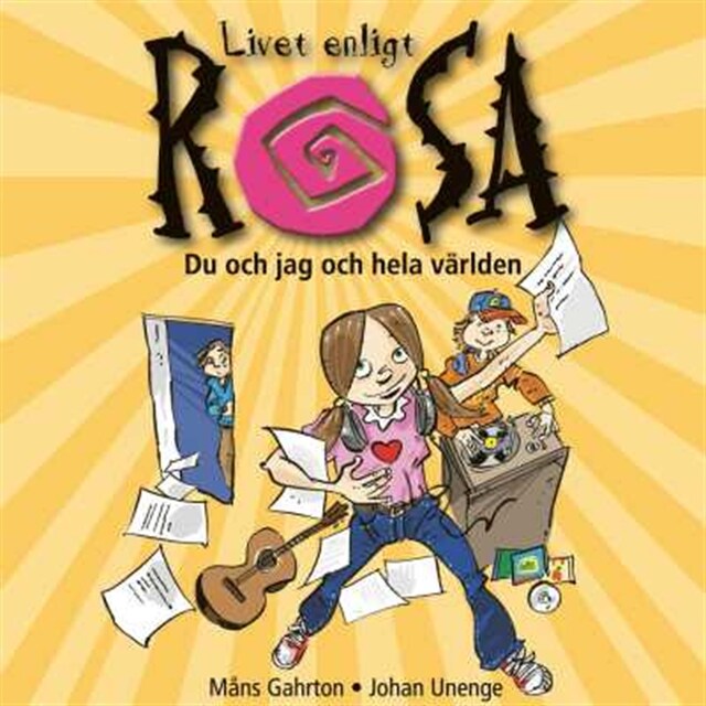 Book cover for Livet enligt Rosa : Du och jag och hela världen