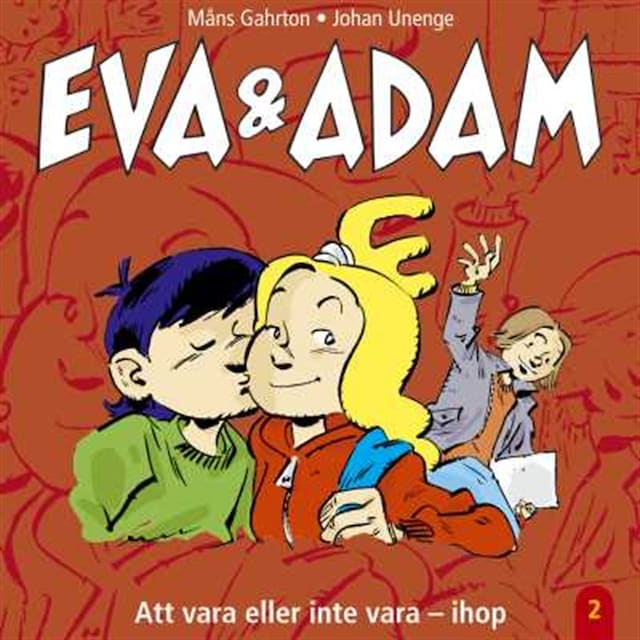 Book cover for Eva & Adam : Att vara eller inte vara - ihop - Vol. 2