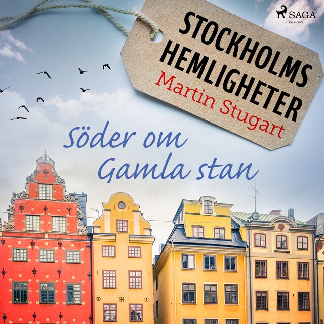 Bokomslag för Stockholms hemligheter - Söder om Gamla stan