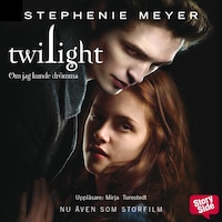 Twilight 1 – Om jag kunde drömma