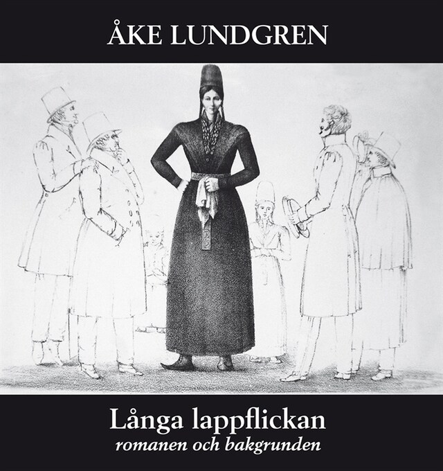 Couverture de livre pour Långa lappflickan - romanen och bakgrunden