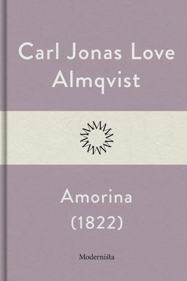 Boekomslag van Amorina: Den förryckta frökens levnadslopp och sällsynta bedrifter