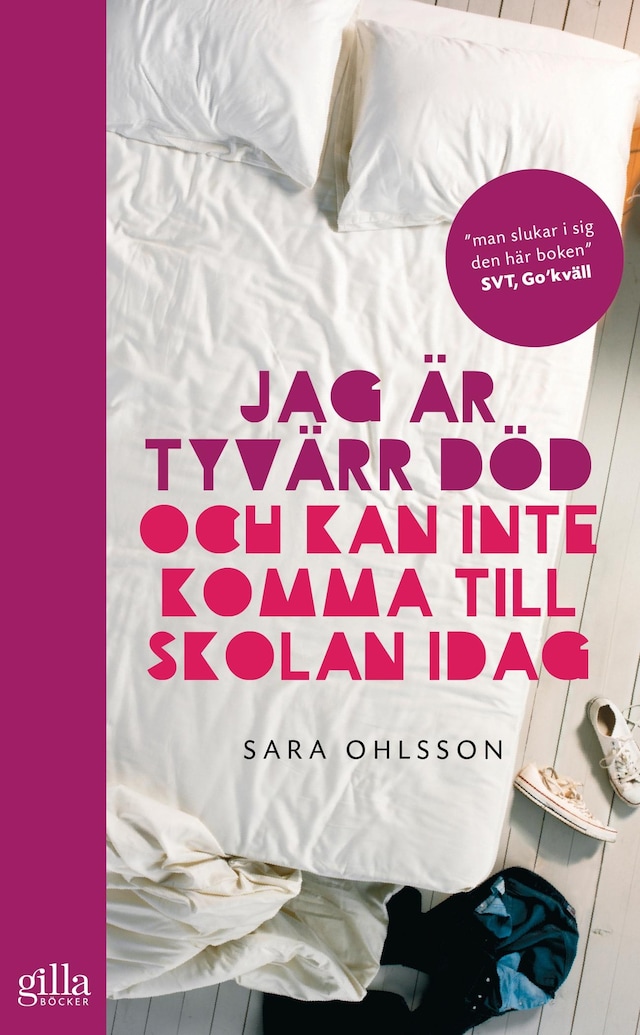 Okładka książki dla Jag är tyvärr död och kan inte komma till skolan idag
