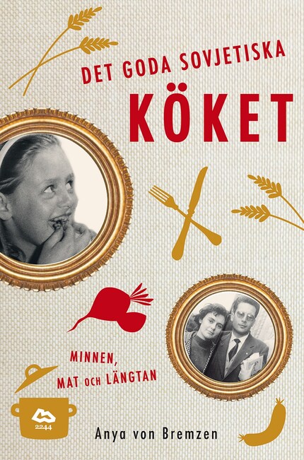 Det goda sovjetiska köket : minnen, mat och längtan bookCoverFor