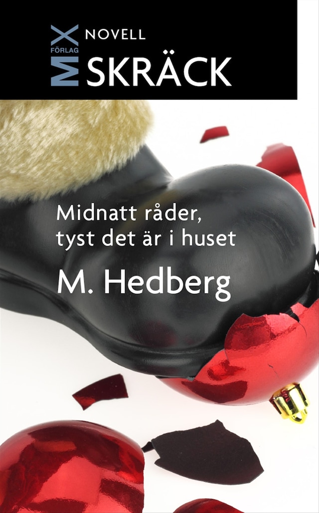 Book cover for Midnatt råder, tyst det är i huset