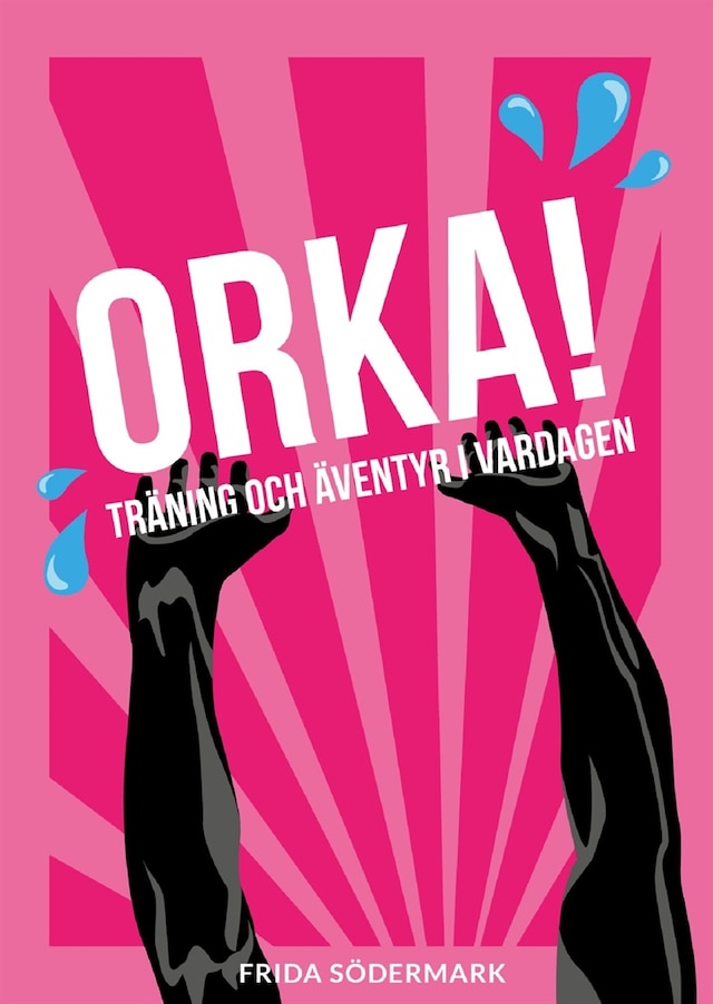 Book cover for ORKA! Träning och äventyr i vardagen