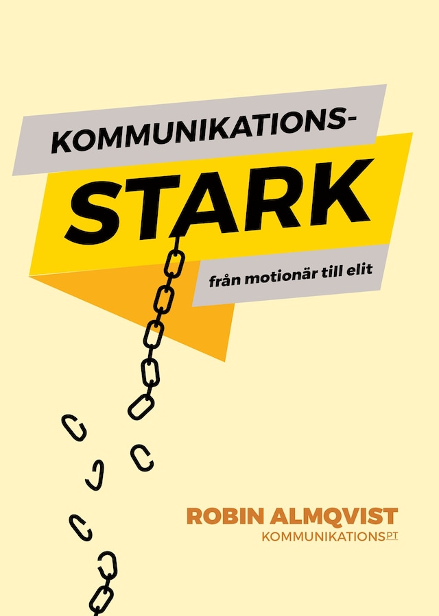 Book cover for Kommunikationsstark : från motionär till elit