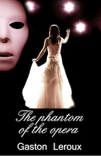 The phantom of the opera