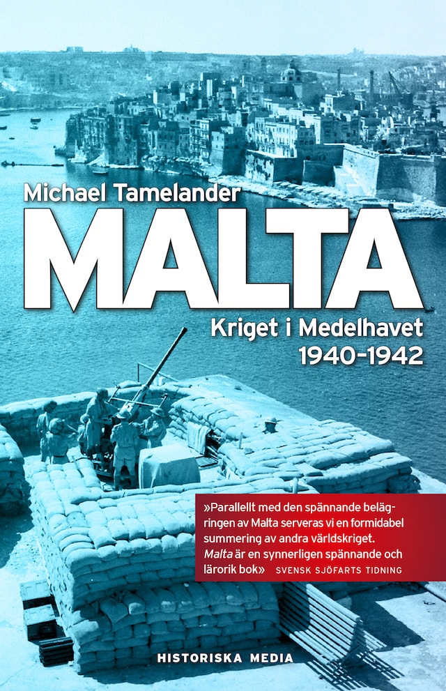 Book cover for Malta : kriget i Medelhavet 1940 - 1942
