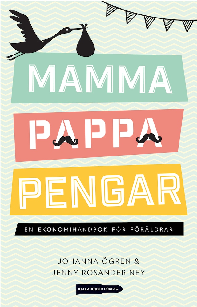 Bokomslag for Mamma, pappa, pengar: En ekonomihandbok för föräldrar