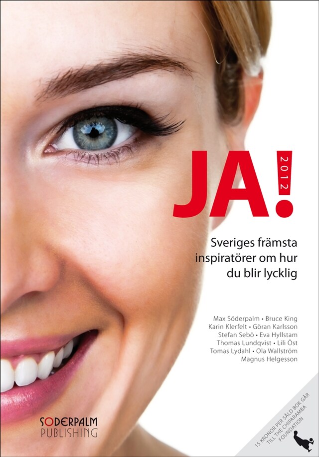 Couverture de livre pour JA! 2012 - Sveriges främsta inspiratörer om hur du blir lycklig