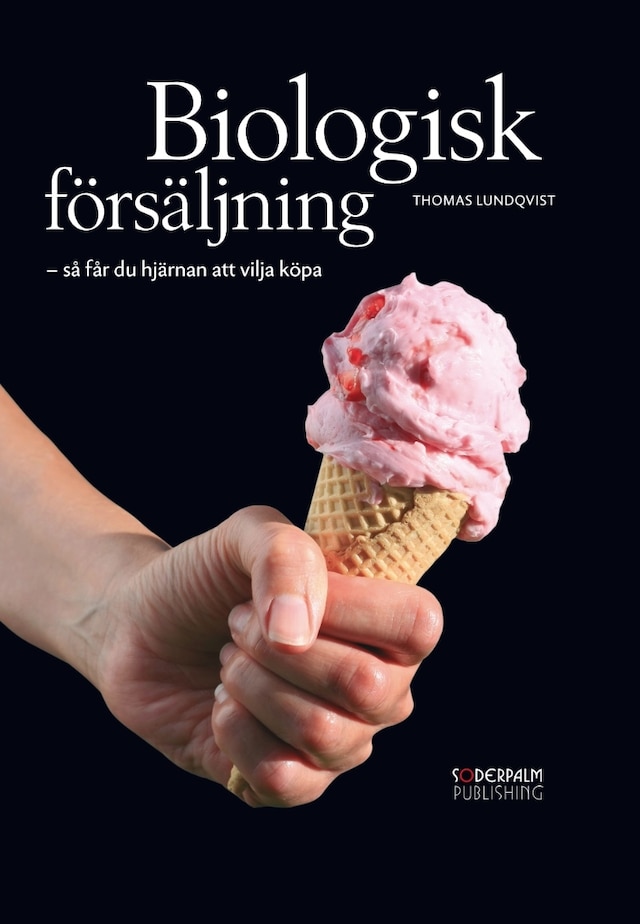 Portada de libro para Biologisk försäljning - så får du hjärnan att vilja köpa