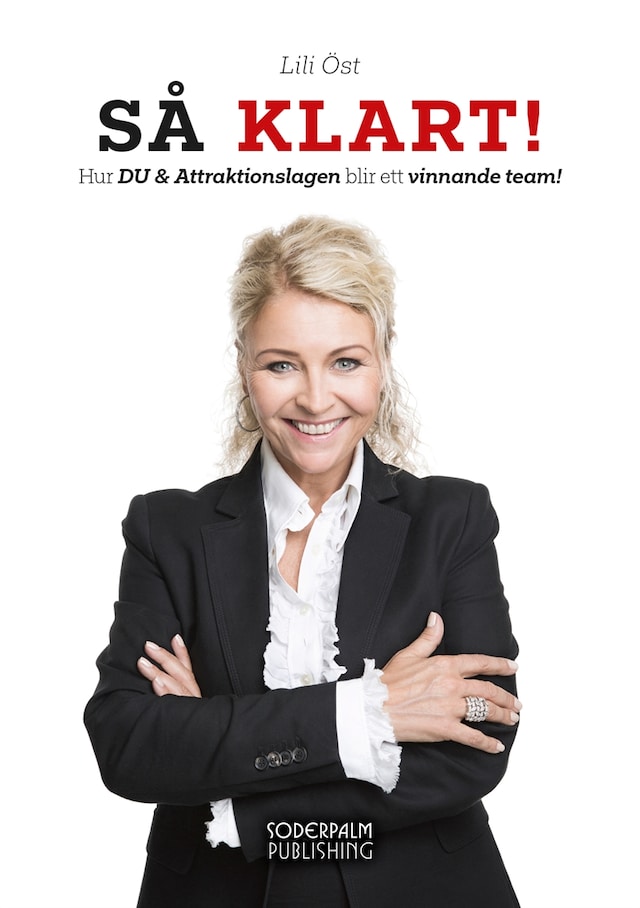 Book cover for SÅ KLART! : Hur DU & Attraktionslagen blir ett vinnande team!