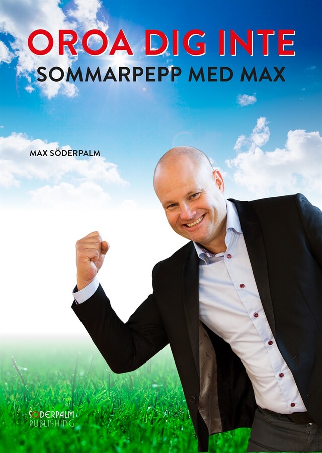 Kirjankansi teokselle OROA DIG INTE - Sommarpepp med Max