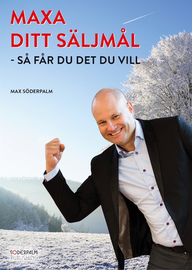 Portada de libro para MAXA DITT SÄLJMÅL - så får du det du vill