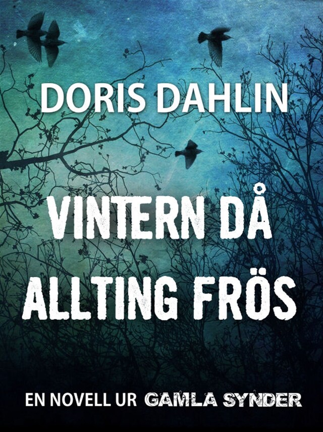 Book cover for Vintern då allting frös