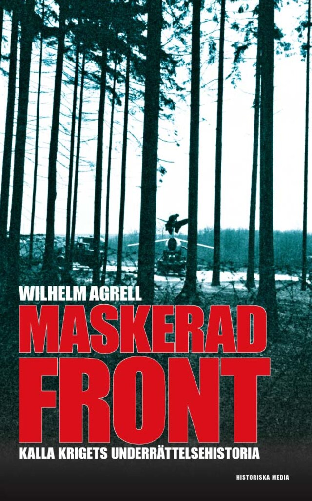 Boekomslag van Maskerad front : Kalla krigets underättelsehistoria