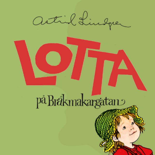 Kirjankansi teokselle Lotta på Bråkmakargatan