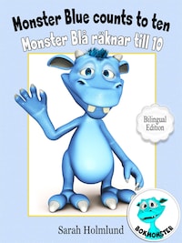 Monster Blue counts to ten - Monster Blå räknar till 10 - Bilingual Edition