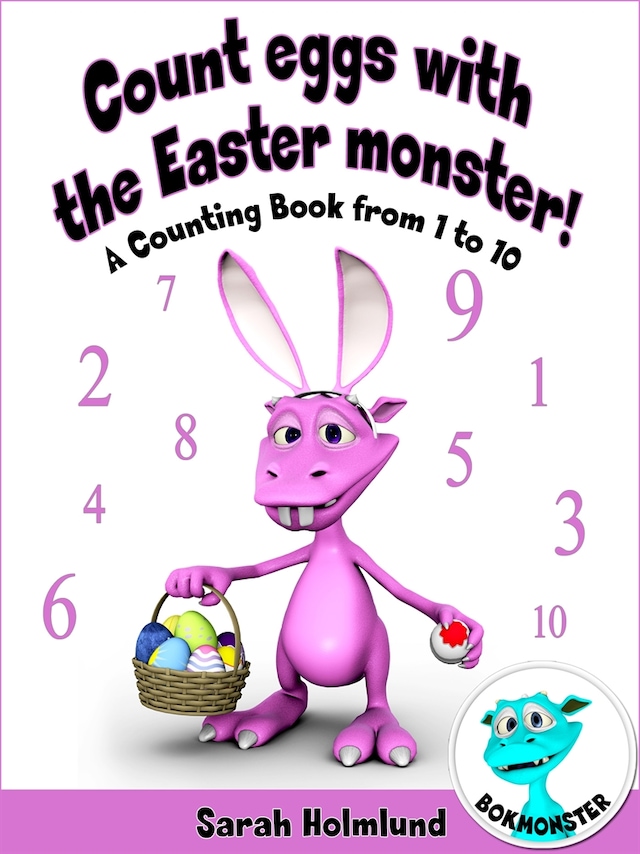 Book cover for Count eggs with the Easter monster! A Counting Book from 1 to 10