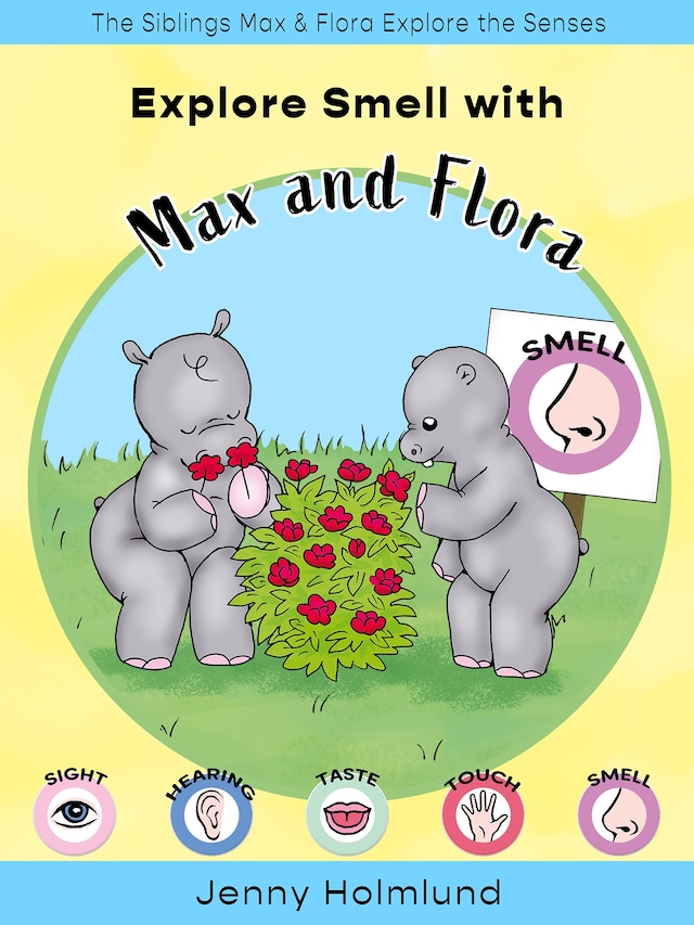 Book cover for Explore Smell with Max and Flora