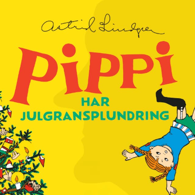 Kirjankansi teokselle Pippi Långstrump har julgransplundring