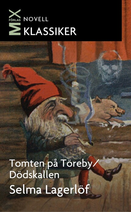 Tomten på Töreby / Dödskallen : noveller bookCoverFor