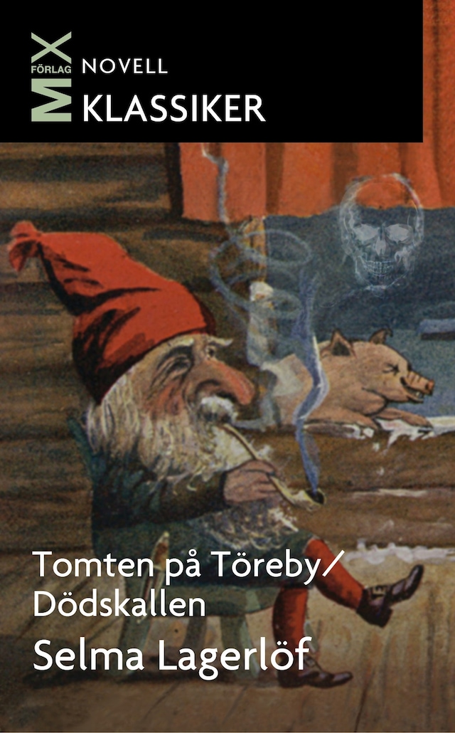 Buchcover für Tomten på Töreby / Dödskallen : noveller