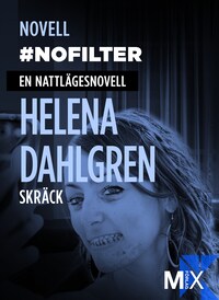 #nofilter : en nattlägesnovell